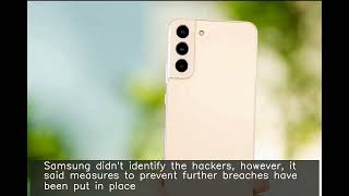 Samsung Galaxy devices' source code breached by hackers