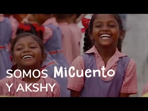 Somos MiCuento & Akshy || India || Blog #1