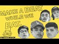 MAKE A BEAT WHILE WE EAT - PRETTYMUCH