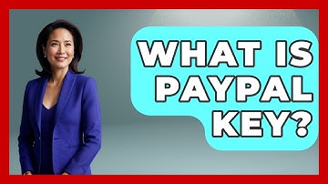 What Is PayPal Key? - Your Guide to Budgeting