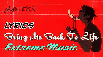 Extreme Music - Bring Me Back To Life (lyrics) ll Download song 👇ll +music visualizer ll