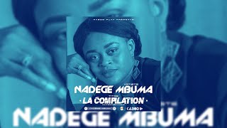 Nadège Mbuma - La Compilation - Amour éternel / Alpha Omega/ Tu es plus Grand / Schilo [...]