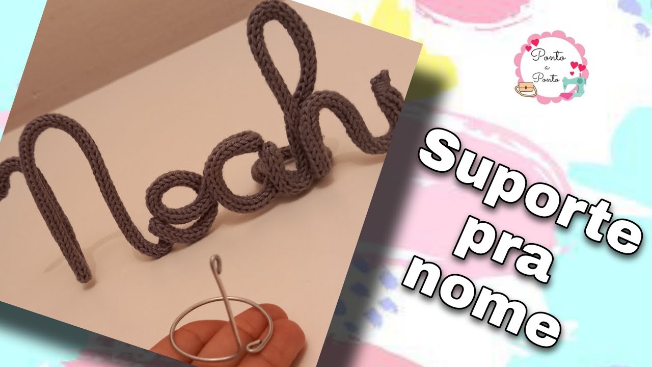 Como fazer suporte para nome em tricotin