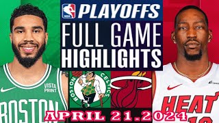 Boston Celtics vs Miami Heat Full Game Highlights | April 21, 2024 | NBA Play off