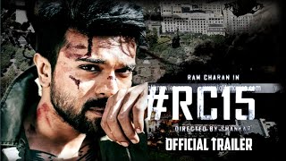 RC15 Trailer | Ram Charan | Kiara Advani | Shankar | Thaman S | Dil Raju