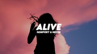 N3WPORT - Alive ( Lyrics ) feat. Neoni