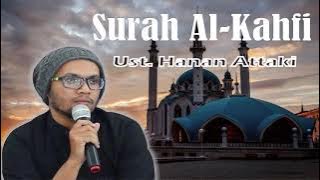 Ust. Hanan Attaki - Surah Al-Kahfi Full HD Murottal HD