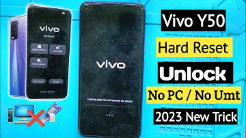 Vivo V1935 | 2023 New Trick Vivo Y50 Pin Lock Kaise Tode | All Vivo Recovery mode kese karen