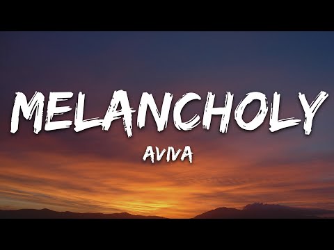 AViVA - MELANCHOLY (Lyrics)