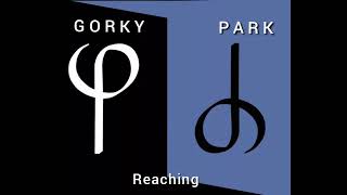 Gorky Park - Reaching (Instrumental, Vocal)