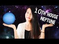NEPTUNE IN THE 10TH HOUSE / Pisces Midheaven this also applies to you!
