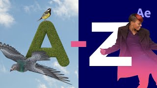 A to Z of After Effects: Tips, Tricks, and Hacks