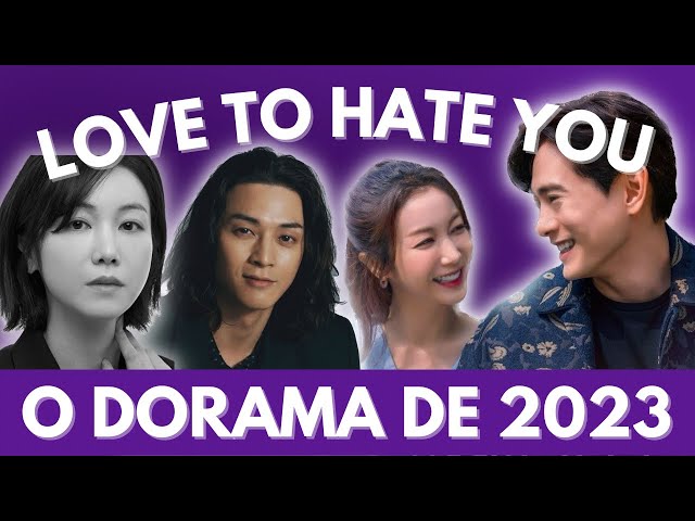 Love to Hate You (Dublado) - Lista de Episódios