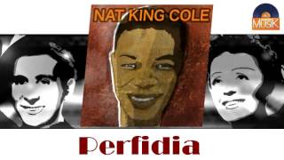 Video thumbnail of "Nat King Cole - Perfidia (HD) Officiel Seniors Musik"