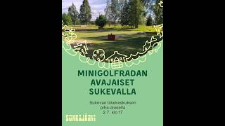Sukeva, 2/7/2026: Kutsu: Minigolfradan Avajaiset | Invitation: Minigolf Course Grand Opening๐๏ธโโ๏ธ๐ฅ๐ฅ๐