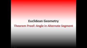 Alternate Segment Theorem Proof