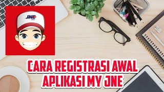 CARA MENGGUNAKAN DAN REGISTRASI AWAL APLIKASI My JNE screenshot 2