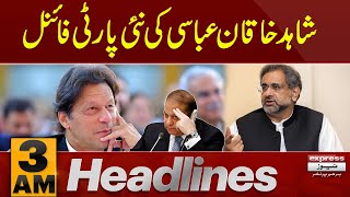 Shahid Khaqan Abbasi big announcement | News Headlines 3 AM | Latest News | Pakistan News