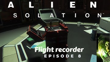 Alien Isolation - Episode 8 - Flight recorder - Hecking doors #alienisolation