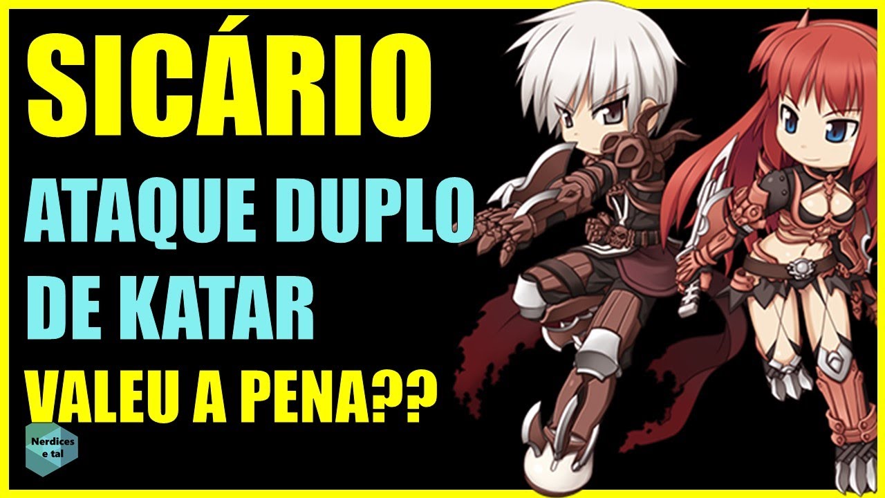 SICÁRIO ATAQUE DUPLO DE KATAR - O DANO FOI BOM? - Ragnarok Online - YouTube