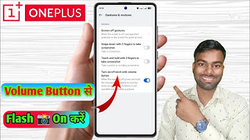OnePlus Me Volume Button Se Torch Kaise Jalaye, OnePlus Me Flashlight On Off Volume Key Se 