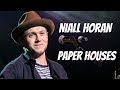 niall horan paper houses lyrics
