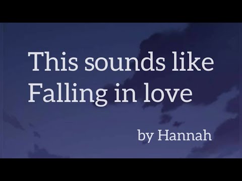 This Sounds Like Falling In Love Original Song Youtube