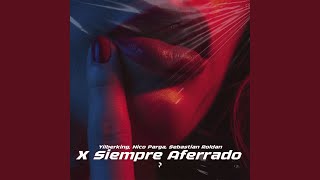 X Siempre Aferrado