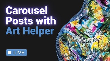 Carousel Posts on IG w/ Art Helper