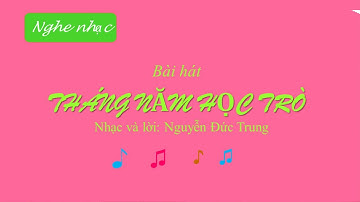 THÁNG NĂM HỌC TRÒ - Lớp 6 | Kết nối tri thức với cuộc sống | Học liệu Âm nhạc THCS.