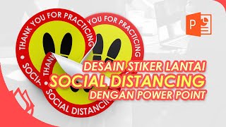 Cara Membuat Desain Stiker Lantai dengan PowerPoint | Social Distancing Floor Sticker