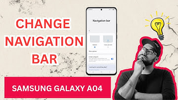 How To Change Navigation Bar on Samsung Galaxy A04 – Step by Step Guide for Easy Customization!