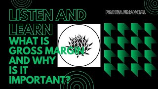Listen and learn - What is Gross Margin and Why is it Important?