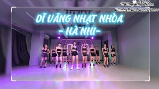 DĨ VÃNG NHẠT NHÒA | HÀ NHI | Phuonglinh Dancefitness
