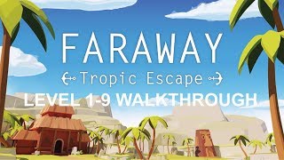 Faraway: Tropic Escape Level 1-9 Walkthrough screenshot 5