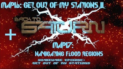 Back to Saturn X E1 Map16: Get Out of My Stations II Map17: Navigating Flood Regions (100%) [DOSBox]