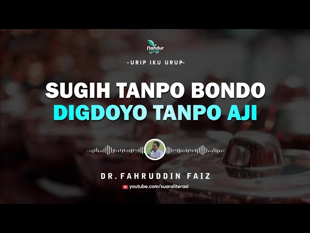 Sugih Tanpo Bondo Digdoyo Tanpo Aji - Renungan Hidup Orang Jawa || Fahruddin Faiz Terbaru class=