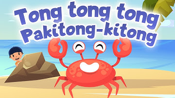 Tong Tong Tong Pakitong - Kitong | Awiting Pambata | Filipino Nursery Rhymes