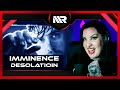 IMMINENCE - DESOLATION (REACTION)