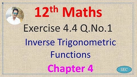 12th Std Maths Chapter 4 Inverse Trigonometric Functions Exercise 4.4 Q.No.1 |Tamil |  English