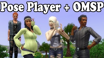 How to Install & Use the Pose Player + OMSP for The Sims 3!