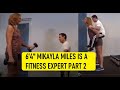 64 tall girl mikayla miles is a fitness expert part 2