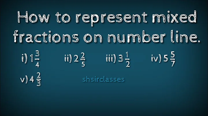 How to represent mixed fractions on number line. shsirclasses.