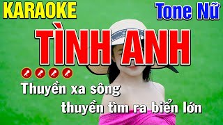 ✔️TÌNH ANH Karaoke Tone Nữ ( Beat Chuẩn ) | Mạnh Hùng Karaoke