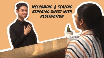 Welcoming & Seating Repeated Guest with Reservation