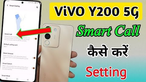 How To Smart Call Setting In Vivo Y200 5g | smart calling/Vivo y200 5g me smart call kaise kare |
