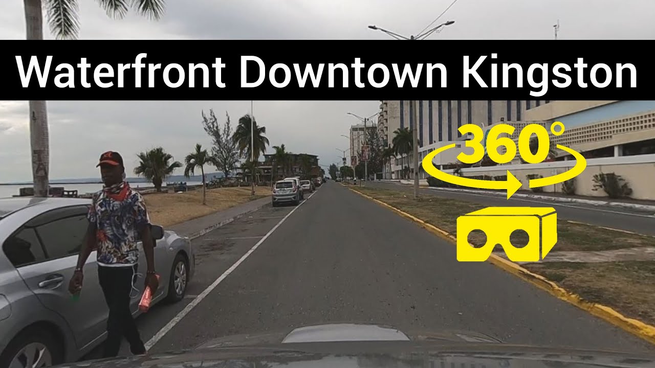 Waterfront, Downtown Kingston, Jamaica 360° YouTube