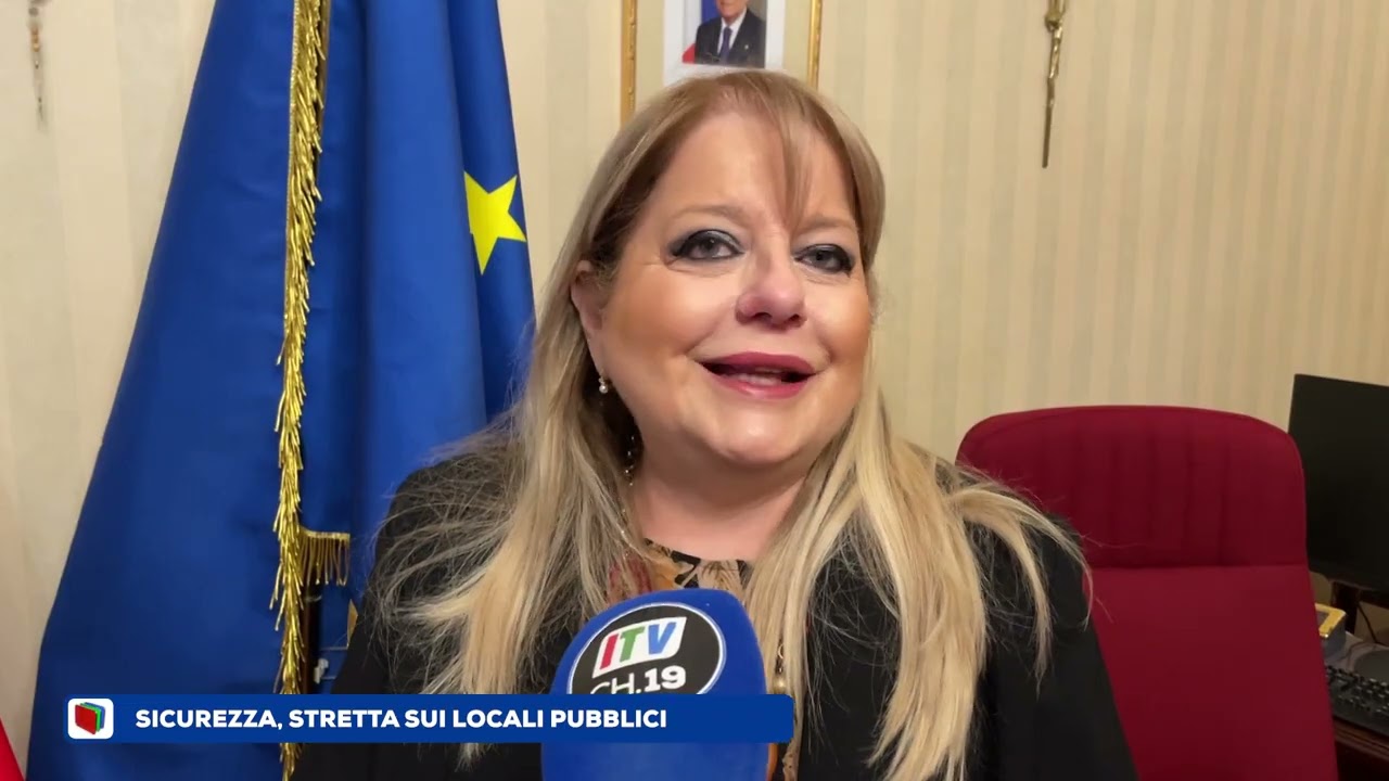 SICUREZZA IN LOCALI PUBBLICI / IL PREFETTO: “PIU’ CONTROLLI E COLLABORAZIONE DEGLI ESERCENTI"