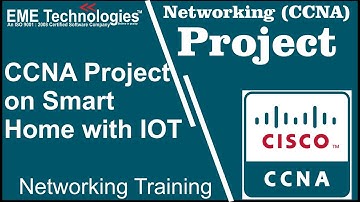 CCNA Project on Smart Home with IOT | Networking Project Download
