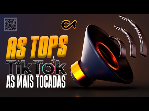 AS TOPS DO TIKTOK 2023 - SELEÇÃO HITS DO TIK TOK 2023 - AS MUSICAS MAIS TOCADAS DO TIK TOK 2023
